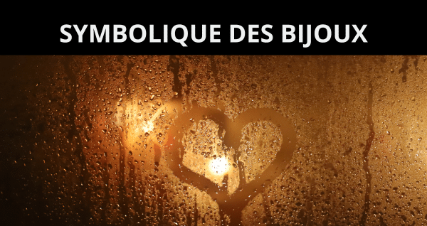 La symbolique des bijoux : un langage tout en émotion
